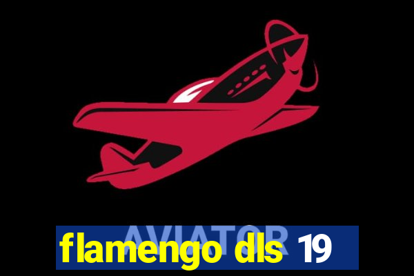 flamengo dls 19